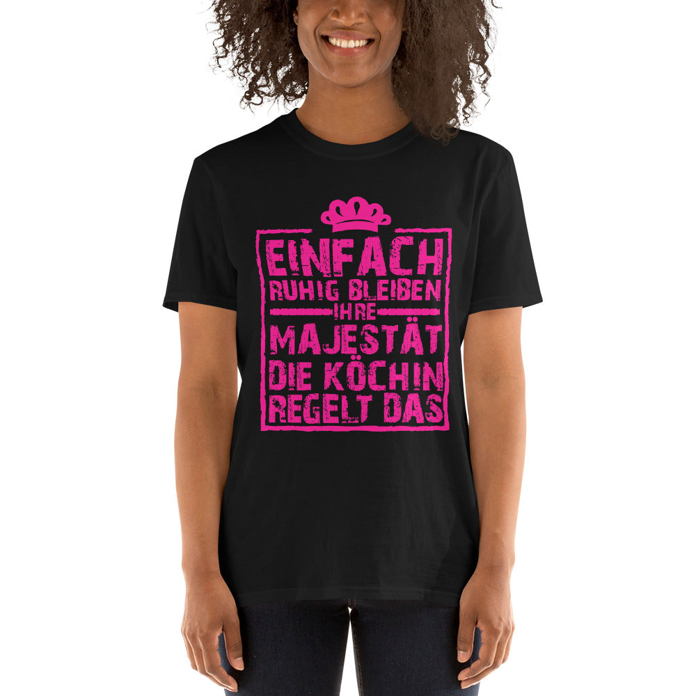 Ihre Majestät die Köchin regelt das! - Unisex Premium Shirt