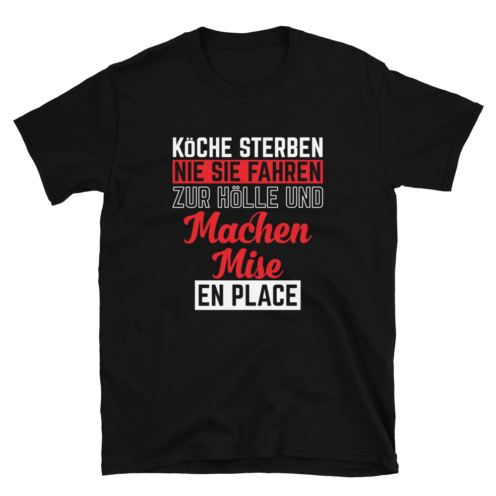 KÖCHE STERBEN NIE - Unisex Premium Shirt