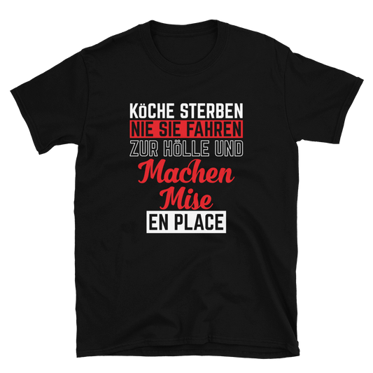 KÖCHE STERBEN NIE - Unisex Premium Shirt