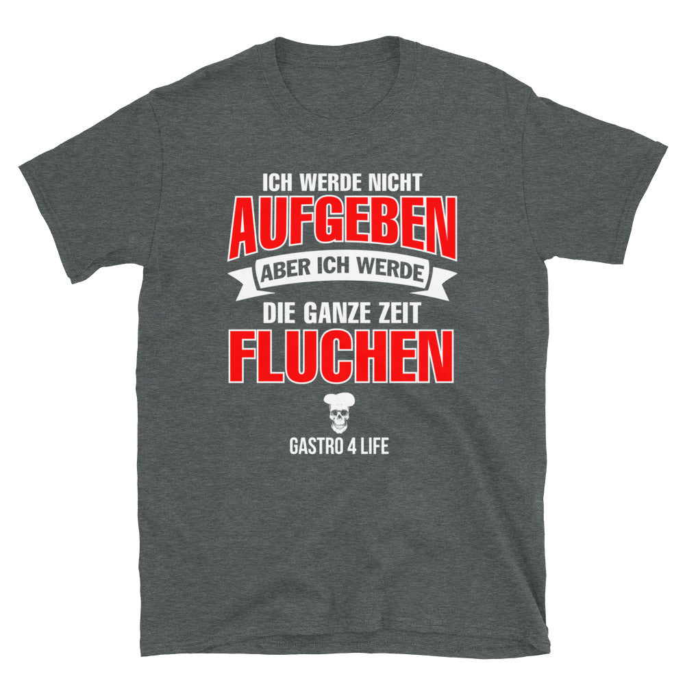 ICH WERDE NICHT AUFGEBEN - Unisex Premium Shirt