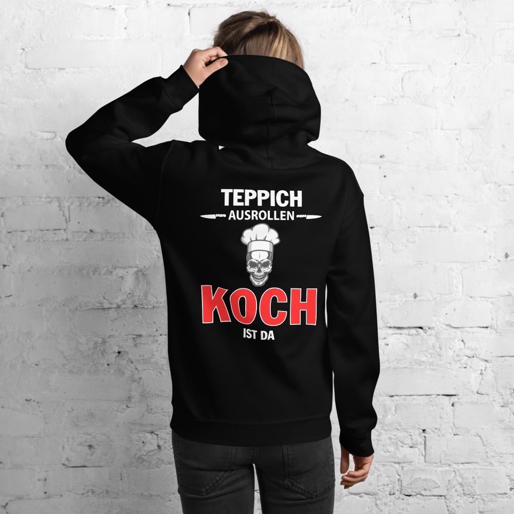 TEPPICH AUSROLLEN - KOCH IST DA - Unisex Premium Hoodie