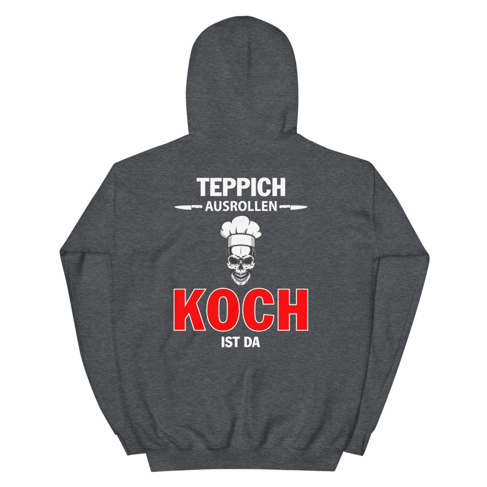 TEPPICH AUSROLLEN - KOCH IST DA - Unisex Premium Hoodie