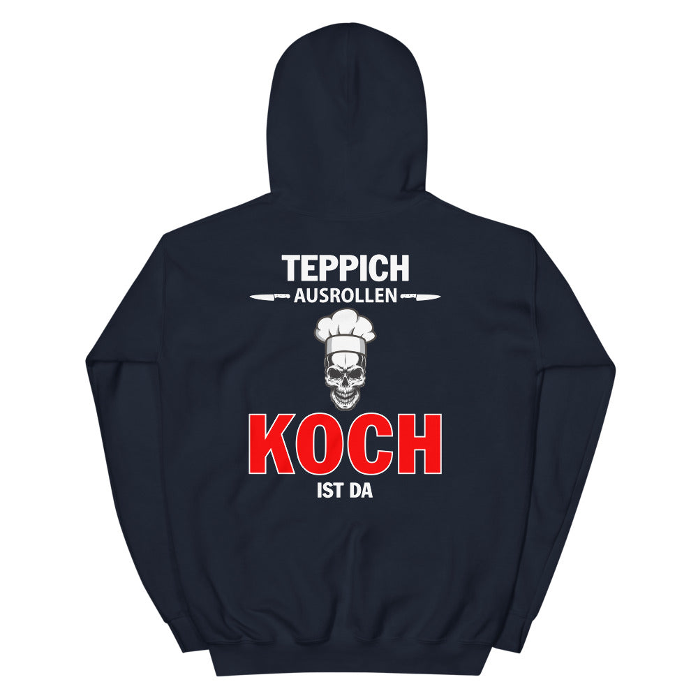 TEPPICH AUSROLLEN - KOCH IST DA - Unisex Premium Hoodie